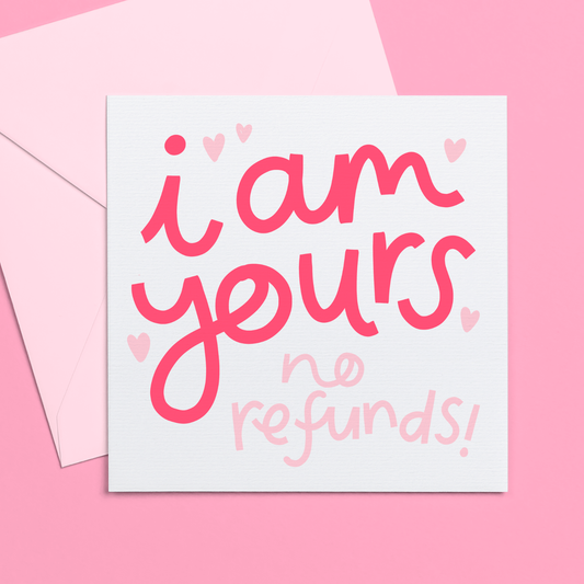I'M YOURS CARD