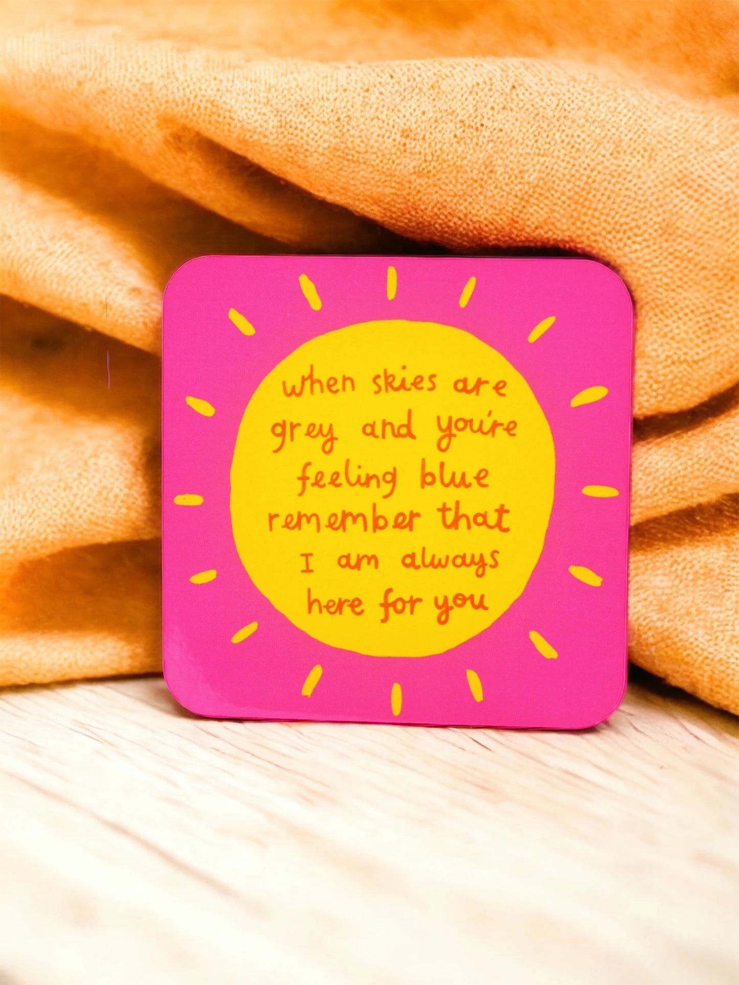 'HERE FOR YOU' COASTER